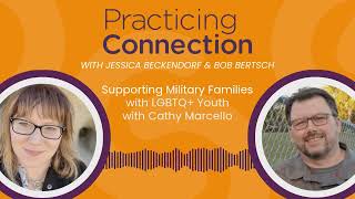 Supporting Military Families with LGBTQ+ Youth with Cathy Marcello