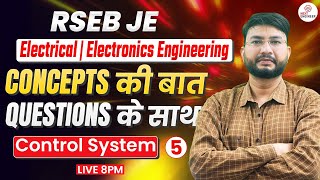 RSEB JE: Electrical Engineering | Concepts ki Baat, Questions Ke Sath | Control System - 5 #rseb