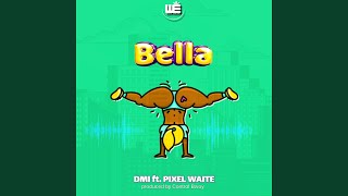 Bella (feat. Pixel Waite)