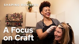 A Focus on Craft - MY SALON Suite | Shaping Business