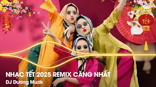 Nhạc Tết 2025 Remix Căng Nhất, Lk Nhạc Xuân 2025 Remix, 29 TẾT Mở To Cả Xóm Cùng Nghe Happy New Year