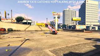 GTA 5 ANDREW TATE CATCHES YOU TALKING WITH A GIRL #andrewtate #topg #andrewtategta #cobratate