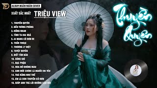 THUYỀN QUYÊN, THƯƠNG LY BIỆT, BẠC PHẬN - ALBUM BALLAD XUẤT SẮC NHẤT 2024 - NGÂN NGÂN COVER CỰC HÓT