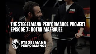 Stegelmann Performance Project Episode 7: Hotan Mazrouee