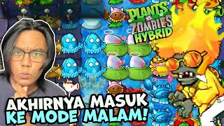 SAATNYA MEMASUKIN STAGE MALAM!  - Plants Vs Zombies Hybrid