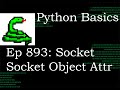 Python Basics Tutorial Socket Module Socket Object Attributes || Networking