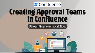 Using Approval Teams in Confluence