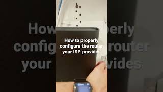 How To Configure Your Isp Provided Router