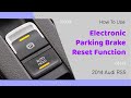 How to Use Electronic Parking Brake Reset Function on SDS | 2014 Audi RS5