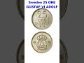 Sweden 25 ORE  ||1972||King Gustaf VI Adolf (1950 - 1973||Copper-Nickel||#shorts #new  #trending