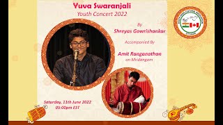 SICA Ottawa Presents - YUVA SWARANJALI 2022 by  Shreyas Gowrishankar