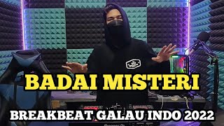 DJ Badai Misteri Ipank Breakbeat Lagu Galau Indo Terbaru 2022