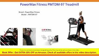 🔥PowerMax Fitness TDM-97🔥 Treadmill Review