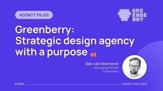 Prepr Talks: Greenberry - Strategic design agency with a purpose (with Bas van Bokhorst)