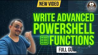 Write Advanced PowerShell Functions Like A Pro | Full Guide (Part 1)