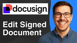 How To Edit A Signed Document In Docusign 2025 Easy Guide