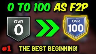THE BEST BEGINNING EVER - 0 to 100 OVR as F2P in FC Mobile [Ep 1]