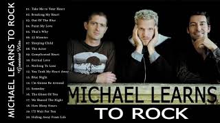 Best  Songs  Of Michael Learns To Rock - Michael Learns To Rock greatest hits full album
