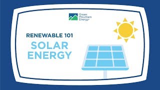 Renewable Energy 101: How Does Solar Energy Work?