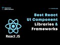 Most Popular React UI Component Libraries & Frameworks | React | Rezourze