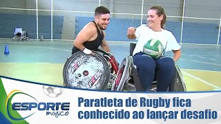 Paratleta de Rugby fica conhecido ao lançar desafio na internet