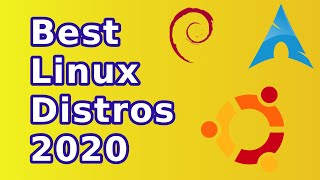 Best Linux Distros 2020