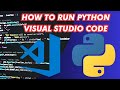 How to Run Python in Visual Studio Code