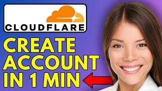 How To Create Cloudflare Account In 1 Minute!