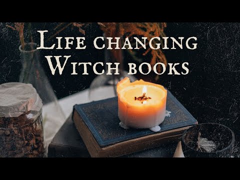 Books that completely changed my journey in witchcraft