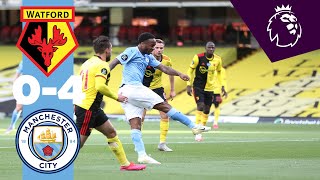 HIGHLIGHTS | WATFORD 0-4 MAN CITY | Sterling x2, Foden, Laporte