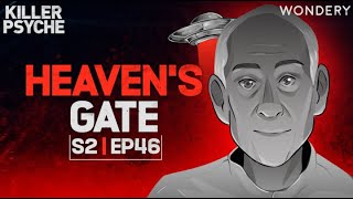 From Belief to Tragedy: Inside the Cult of Heaven's Gate | Killer Psyche | Podcast