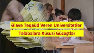 Azərbaycanda Bu Universitetlərdə Tələbələrə Əlavə Təqaüd Verilir. Xüsusi Güzəştlər Edilir