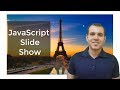 Simple Slide Show in JavaScript | JavaScript exercises
