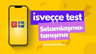 İsveççe Test - İsveççe Selamlaşma - İsveççe Tanışma ve Türkçe Anlamları Testi