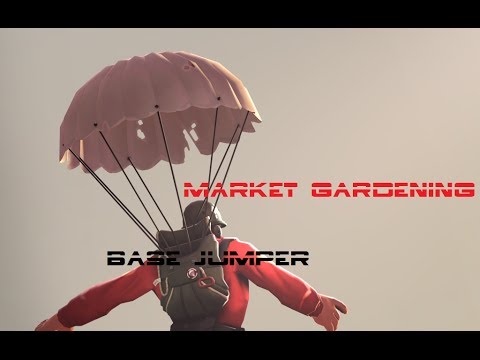 TF2| B.A.S.E. Jumper Market Gardening - YouTube