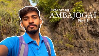 Exploring Ambajogai | Part 2 | Dongar Tukai