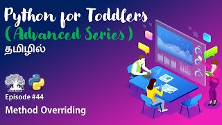 Learn Python programming in TAMIL |Method Overriding | [Tamil]