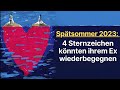 4 Sternzeichen werden im Spätsommer 2023 wieder mit ihrem Ex zusammenkommen #astrologie