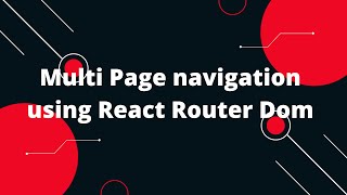 React Tutorial in Hindi #25 Multi Page navigation using React Router Dom #reactjs