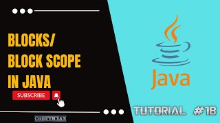 Tutorial 18 - What are BLOCKS in Java? | What is BlockScope in Java?