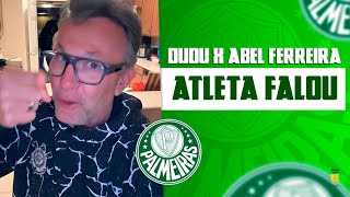 ABEL FERREIRA X DUDU: CRAQUE NETO FALA SOBRE AMBIENTE RUIM NOS BASTIDORES DO PALMEIRAS