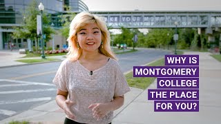 Why is Montgomery College the Place for You?