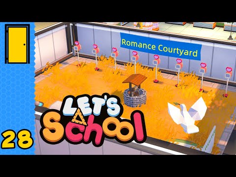 The Romance Courtyard!  Let's School - Part 28 (School Simulator)
