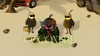 Hustlang Robber - Coconerd  (Official Lyric Video)