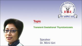 Transient Gestational Thyrotoxicosis by Dr. Mimi Giri