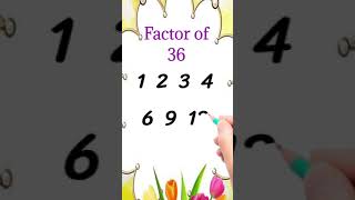 Factors of 36 #shorts