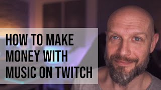 How to make money with music on Twitch