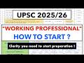 *UPSC Strategy for working professional* || नौकरी के साथ कैसे करें तैयारी  #thinkbasicfolks