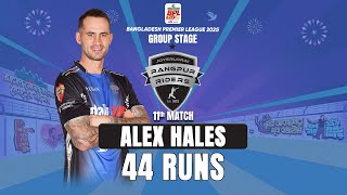 Alex Hales's 44 Runs against Dhaka Capitals || 11th Match || BPL 2025