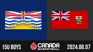 2024 Canada Basketball Nationals 🏀 15U BOYS: British Columbia v Manitoba [Aug 7, 2024]